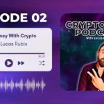 CryptoLabs Podcast with Lucas Rubix episode 1